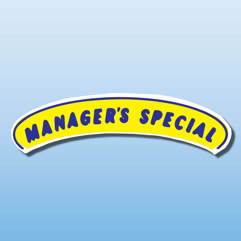 Signs Vinyl Arch Slogans MANAGER'S SPECIAL Discontinued (SALE)