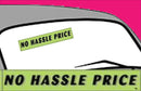 Vinyl 14 1/2" Slogans NO HASSLE PRICE chartreuce-green