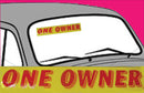 Vinyl 14 1/2" Slogans ONE OWNER red yellow