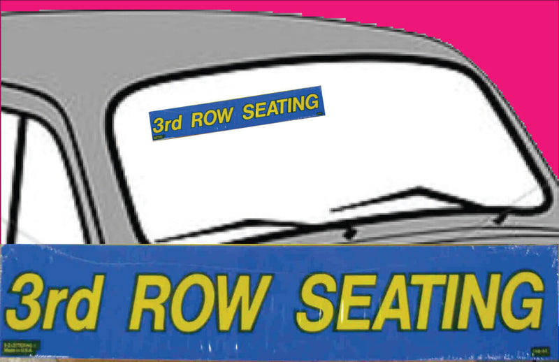 Vinyl 14 1/2" Slogans THIRD ROW SEATING blue yellow