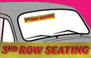 Vinyl 14 1/2" Slogans THIRD ROW SEATING red yellow