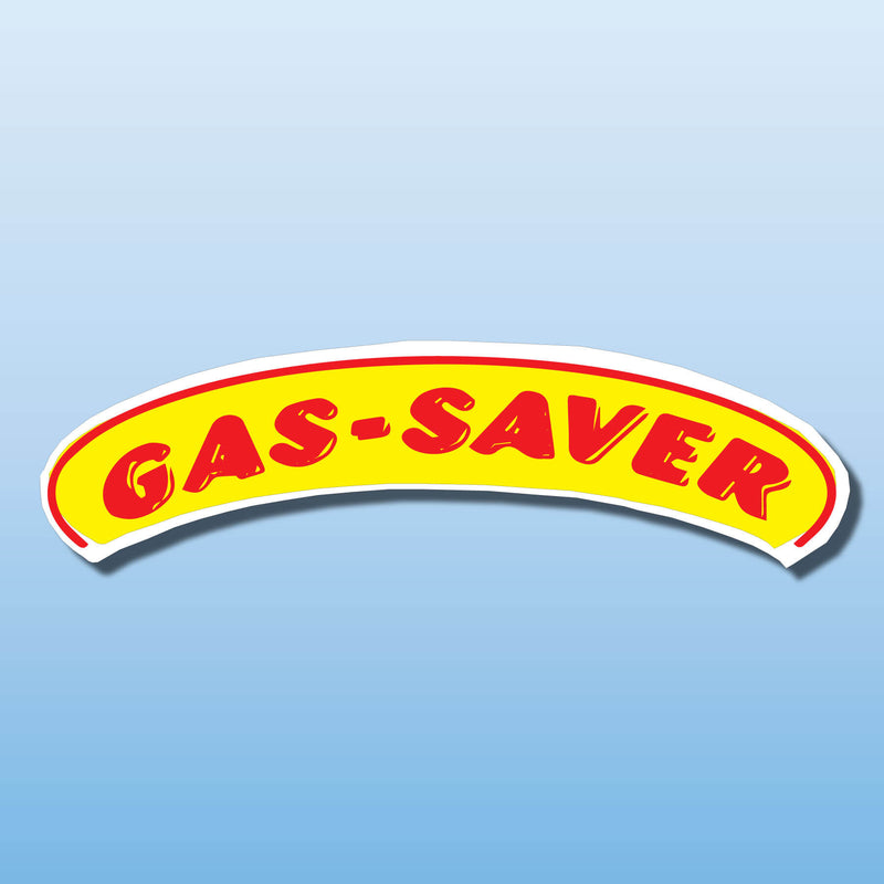 Signs Vinyl Arch Slogans GAS SAVER