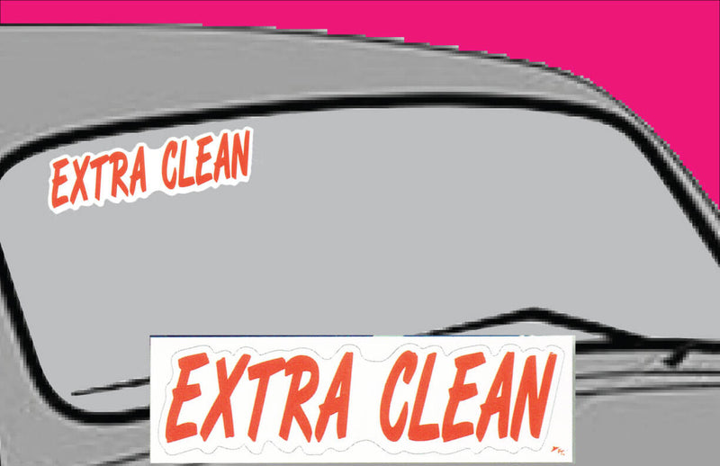 Vinyl Die Cut Slogans Extra Clean