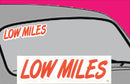 Vinyl Die Cut Slogans Low Miles
