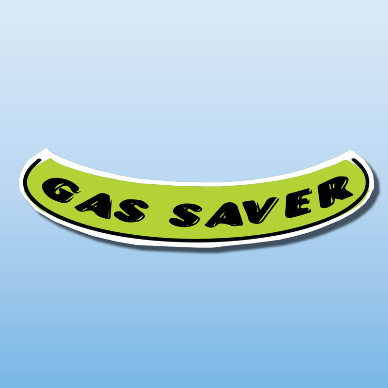 Signs Vinyl Arch Slogans GAS SAVER (Smile)