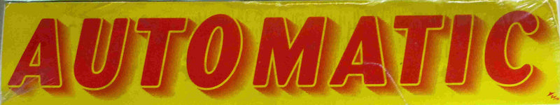 Vinyl 14 1/2" Slogans AUTOMATIC red yellow