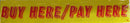 Vinyl 14 1/2" Slogans BUY HERE PAY HERE red yellow