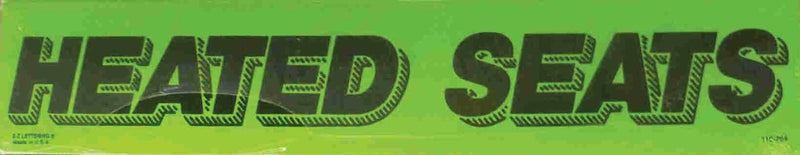 Vinyl 14 1/2" Slogans HEATED SEATS chartreuce-green