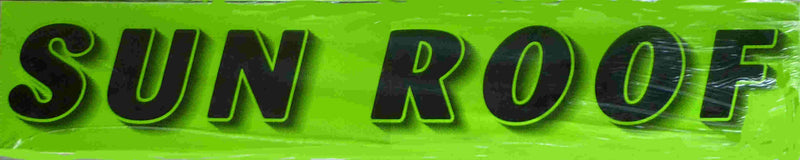 Vinyl 14 1/2" Slogans SUN ROOF chartreuce-green