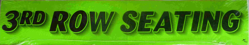 Vinyl 14 1/2" Slogans THIRD ROW SEATING chartreuce-green